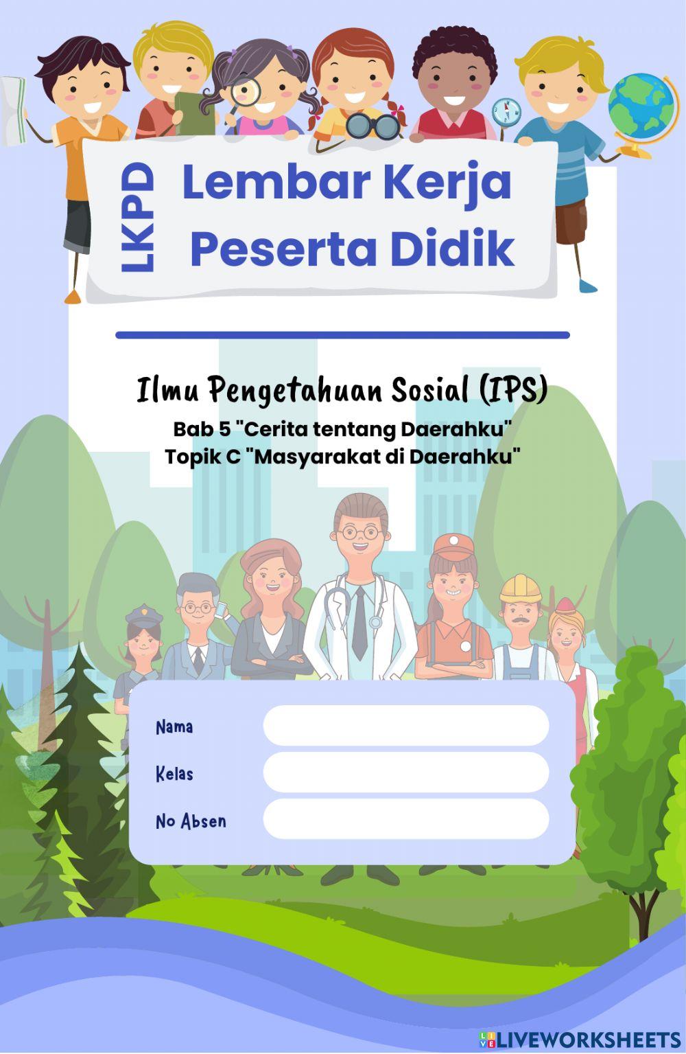 LKPD IPAS Kelas IV Bab 5 Topik C Masyarakat di Daerahku