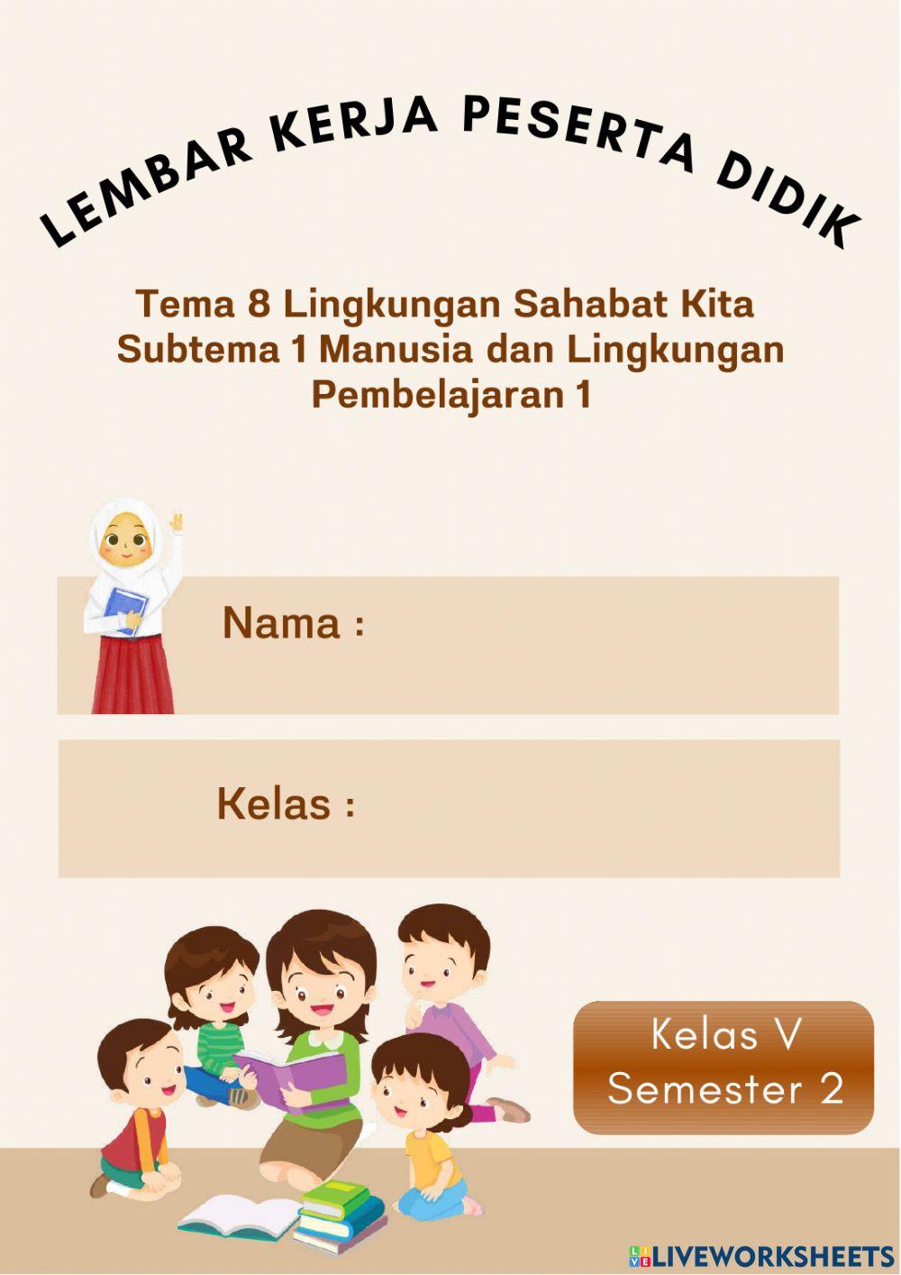 LKPD Tema Lingkungan Sahabat Kita Subtema 1 Pembelajaran 1