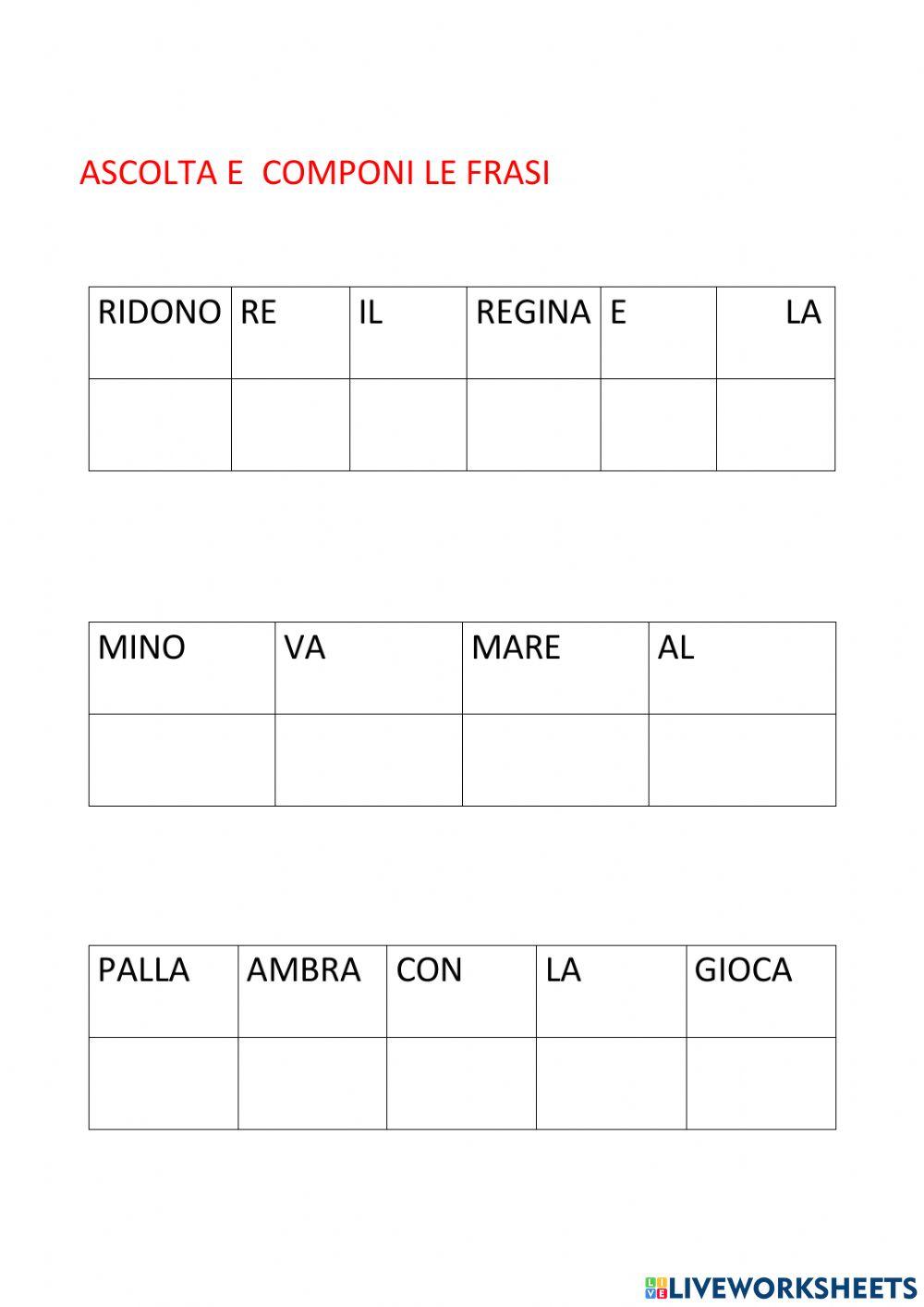 Ascolta e componi le frasi