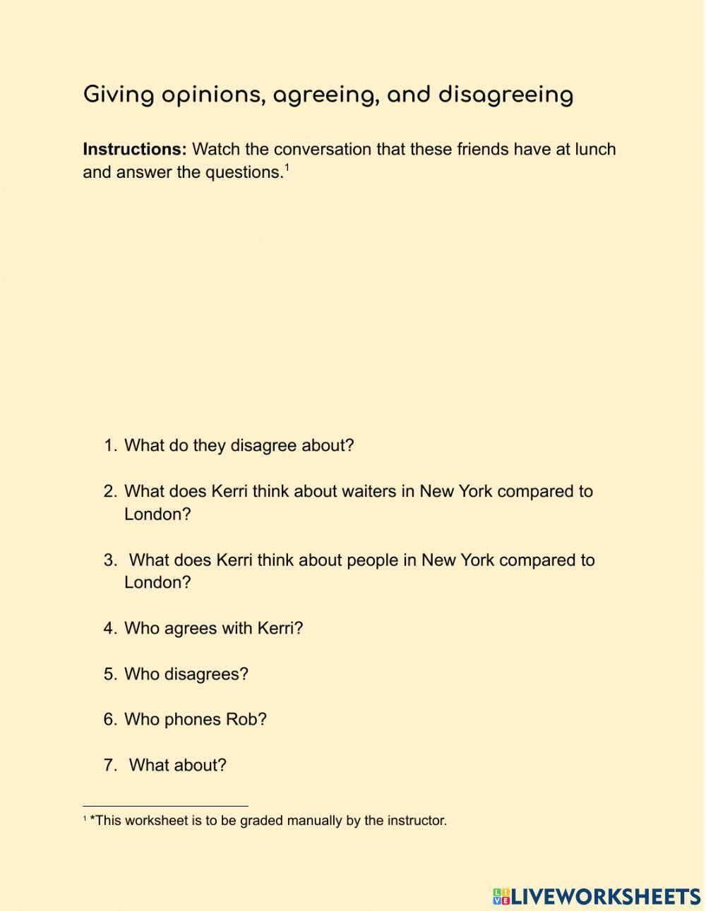 Giving opinions, agreeing,disagreeing