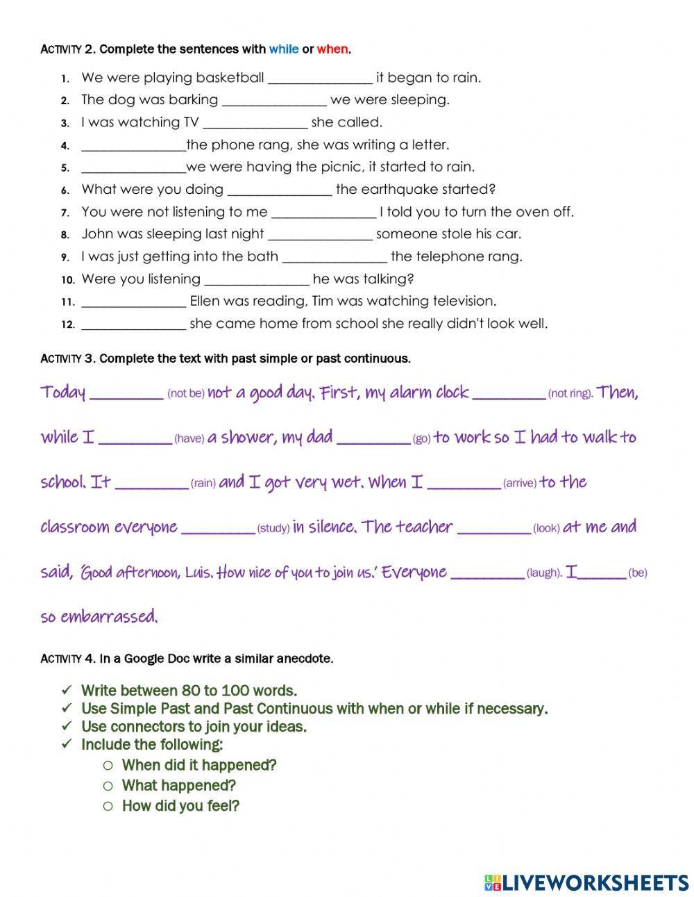 Past Continuous + Simple Past with when and while