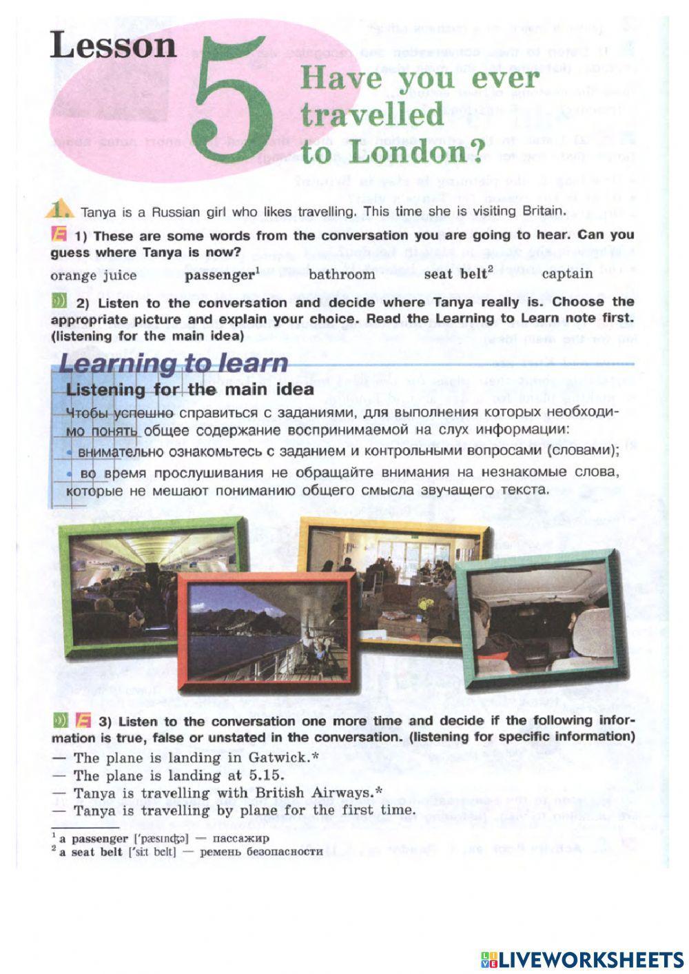 Have you ever travelled to London?