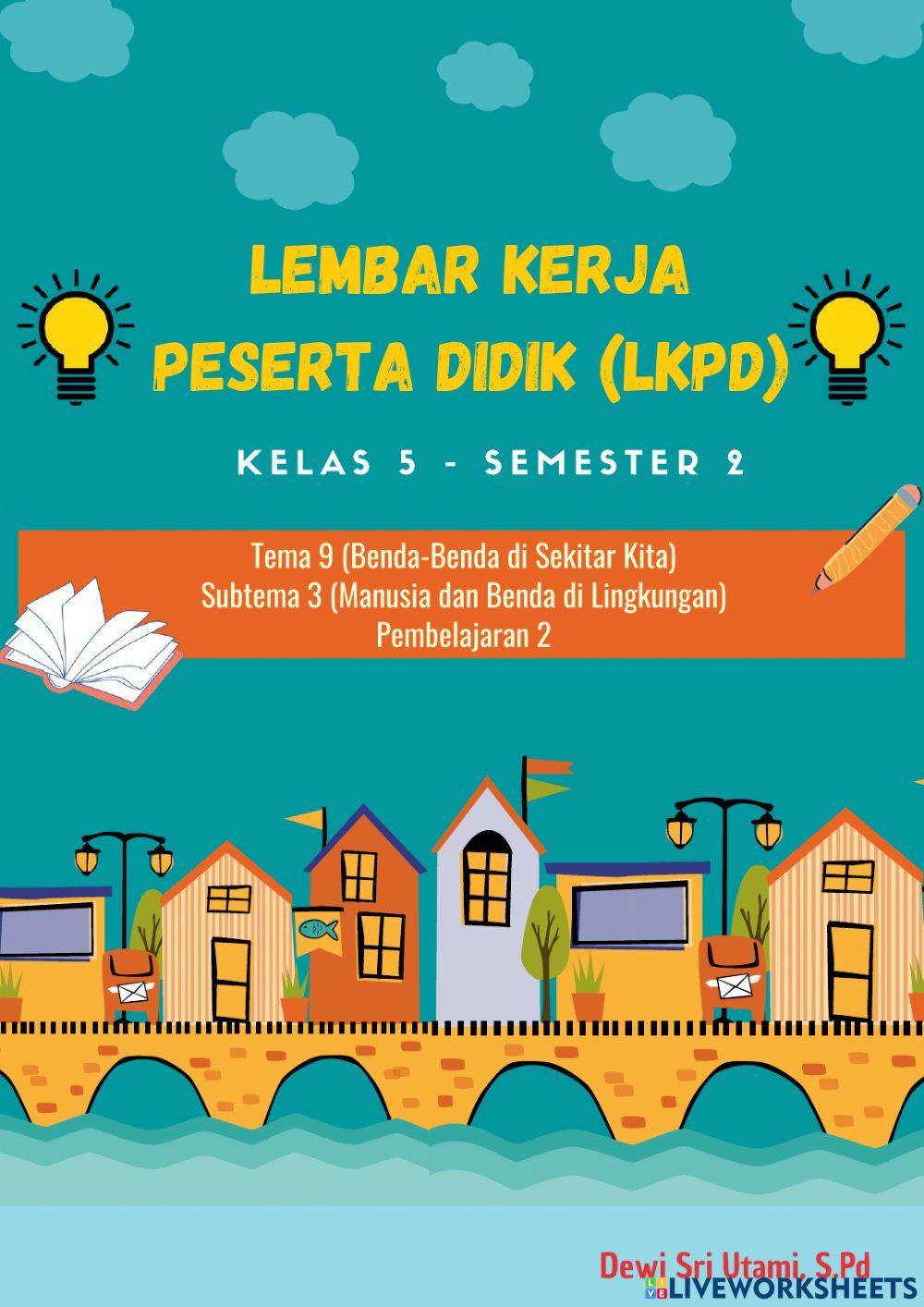 LKPD Kelas 5 Tema 9 Subtema 3 Pembelajaran 2