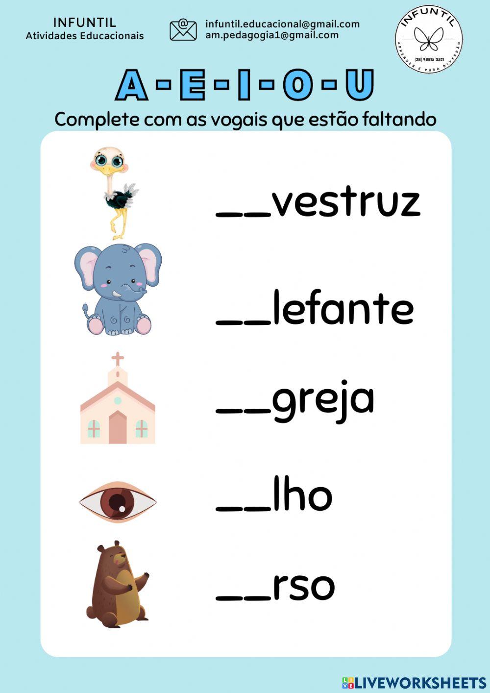 Complete com a vogal inicial