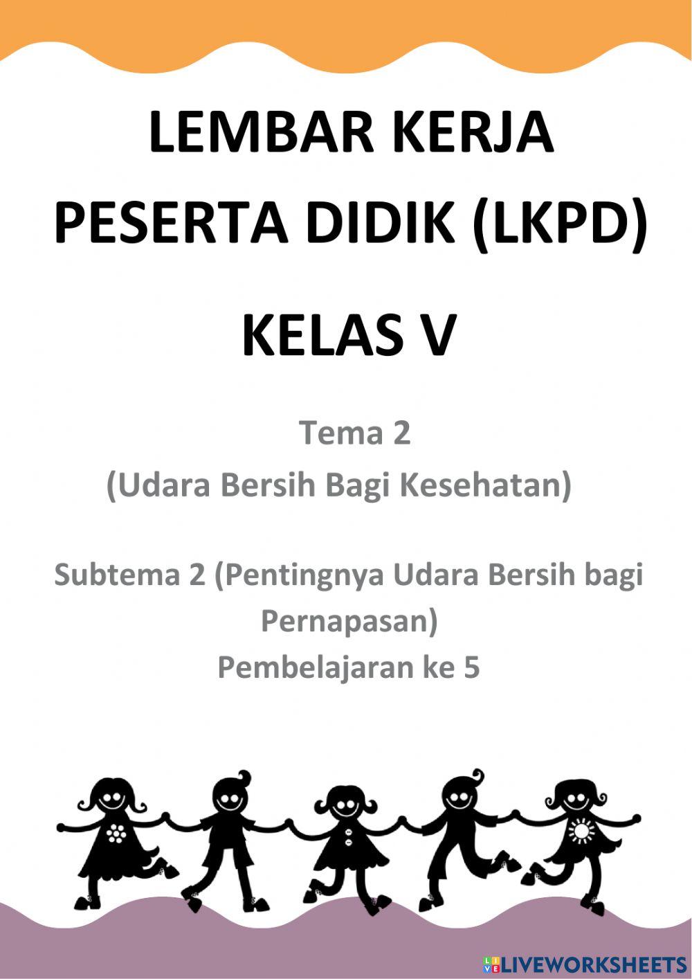 LKPD Bahasa Indonesia Kelas V Tema 2 Subtema 2 Pembelajaran 5