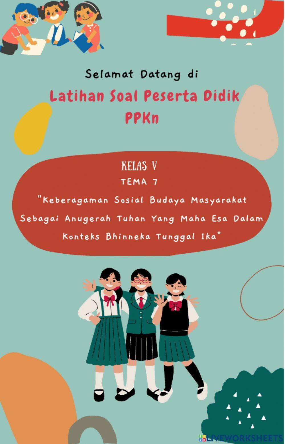 LKPD PPKn Kelas V Tema 7 -Keberagaman Sosial Budaya Masyarakat Sebagai Anugerah Tuhan Yang Maha Esa Dalam Konteks Bhinneka Tunggal Ika--