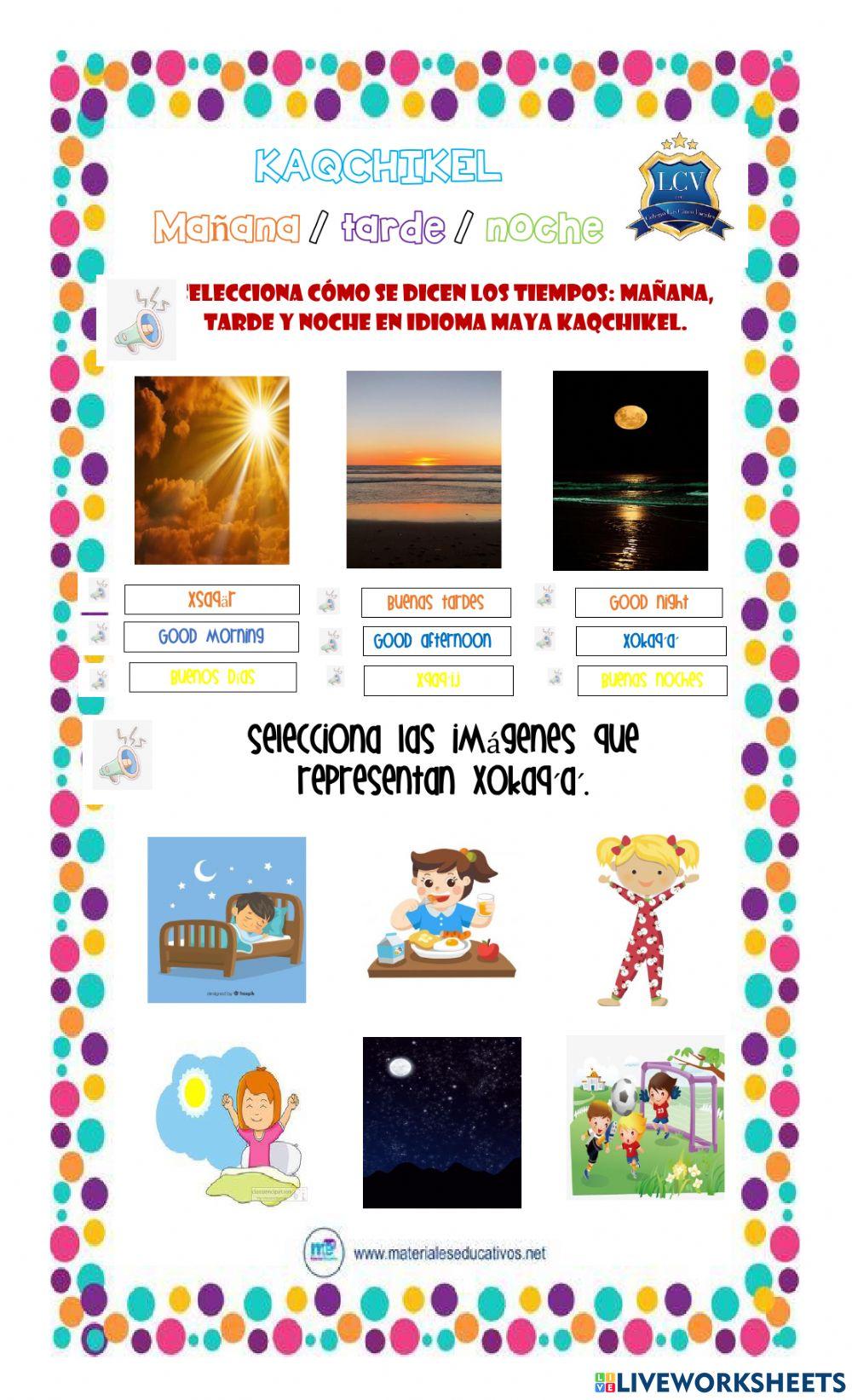 KAQCHIKEL mañana, tarde y noche