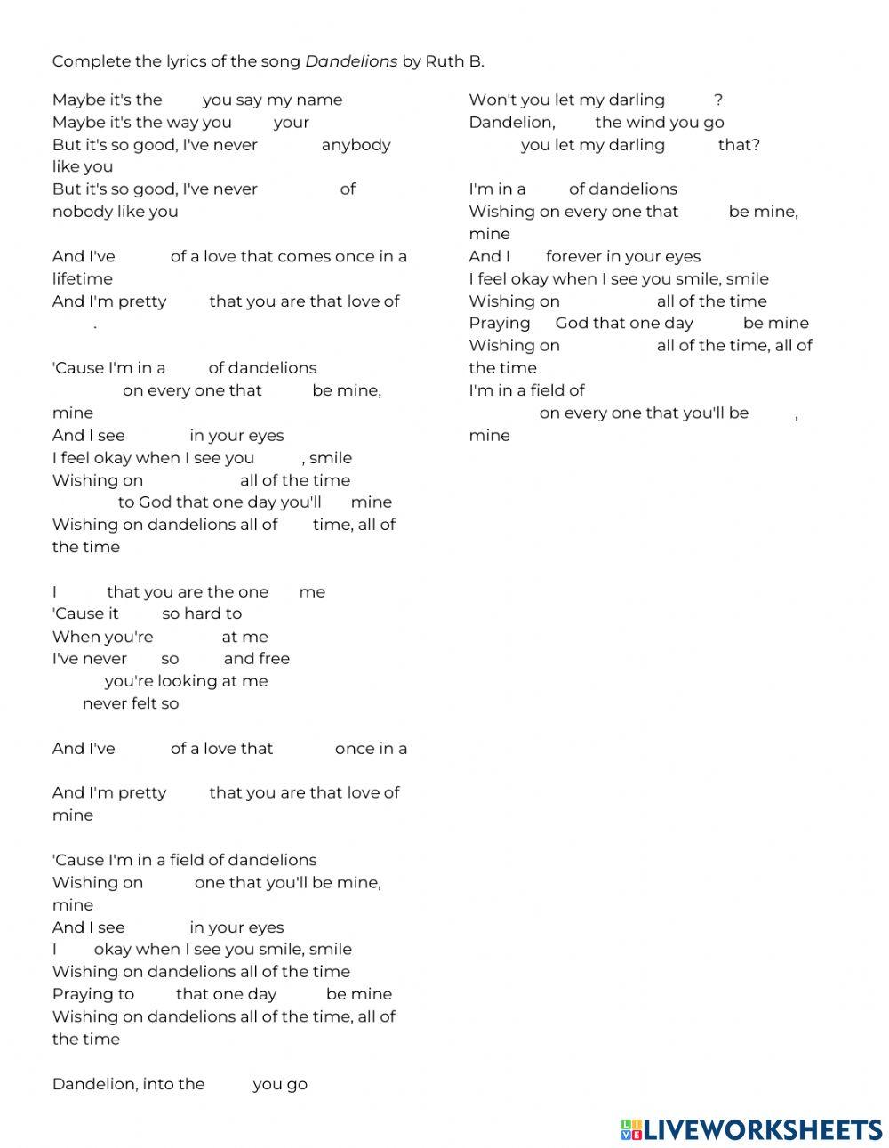 Complete the song - Dandelions (Ruth B.)