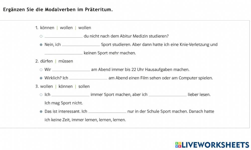 Ergänzen Sie die Modalverben im Präteritum.