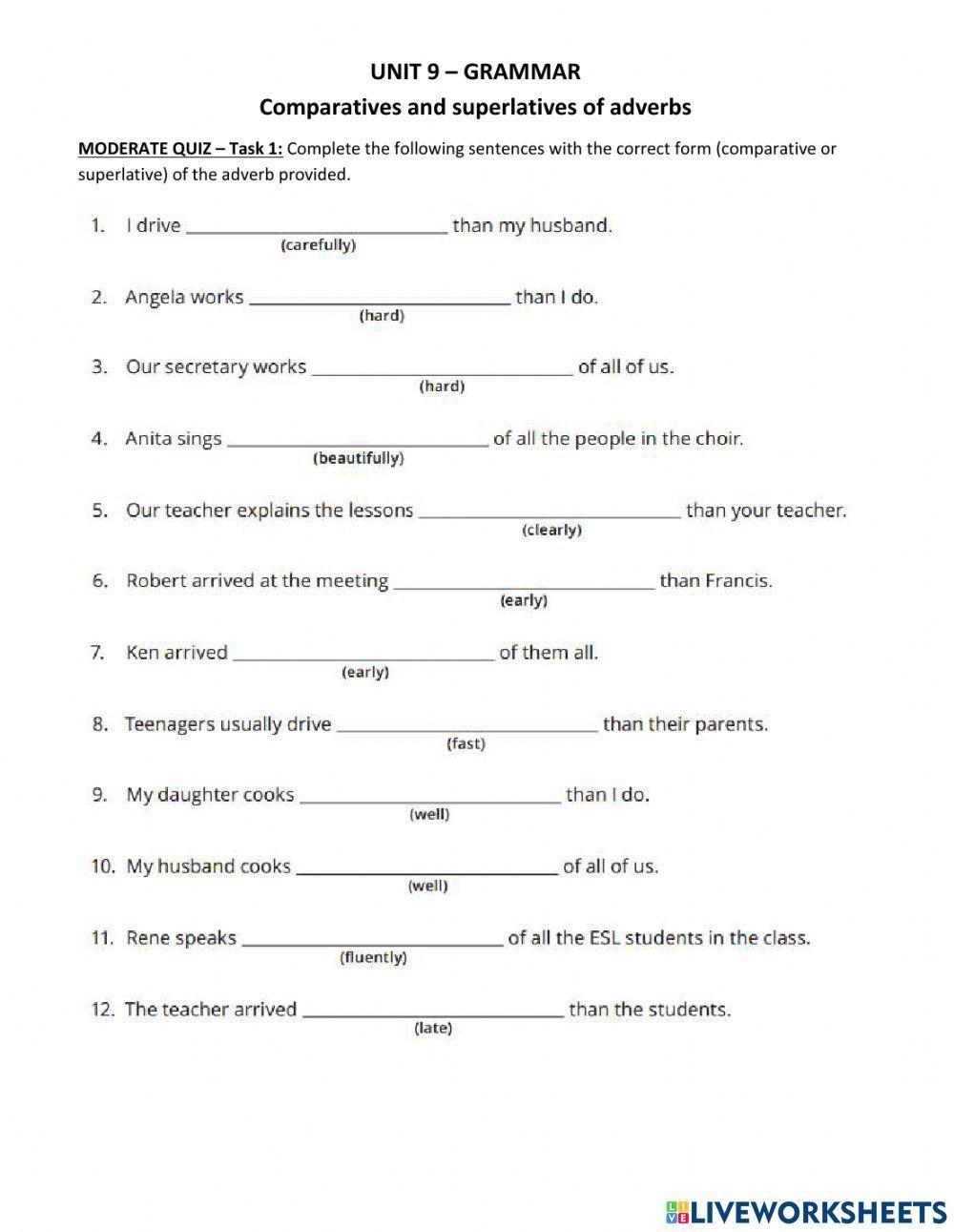 Comparatives and superlatives of adverbs - Moderate