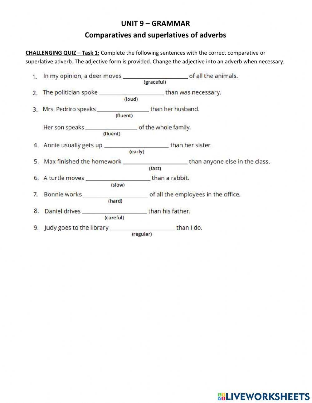Comparatives and superlatives of adverbs - Challenging