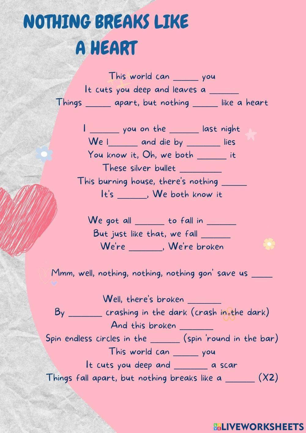 Nothing breaks like a heart