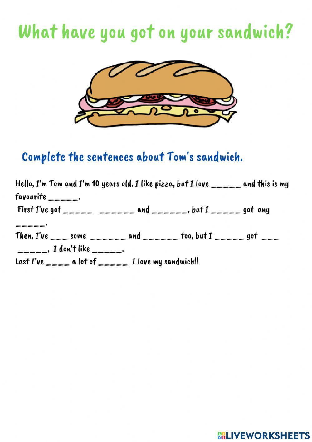 What have you got on your sandwich?