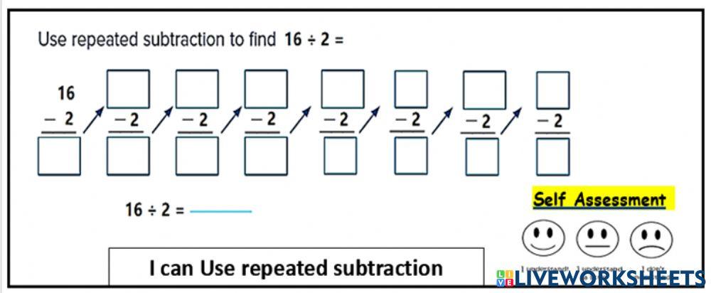 Use repeated subtraction Use repeated subtraction