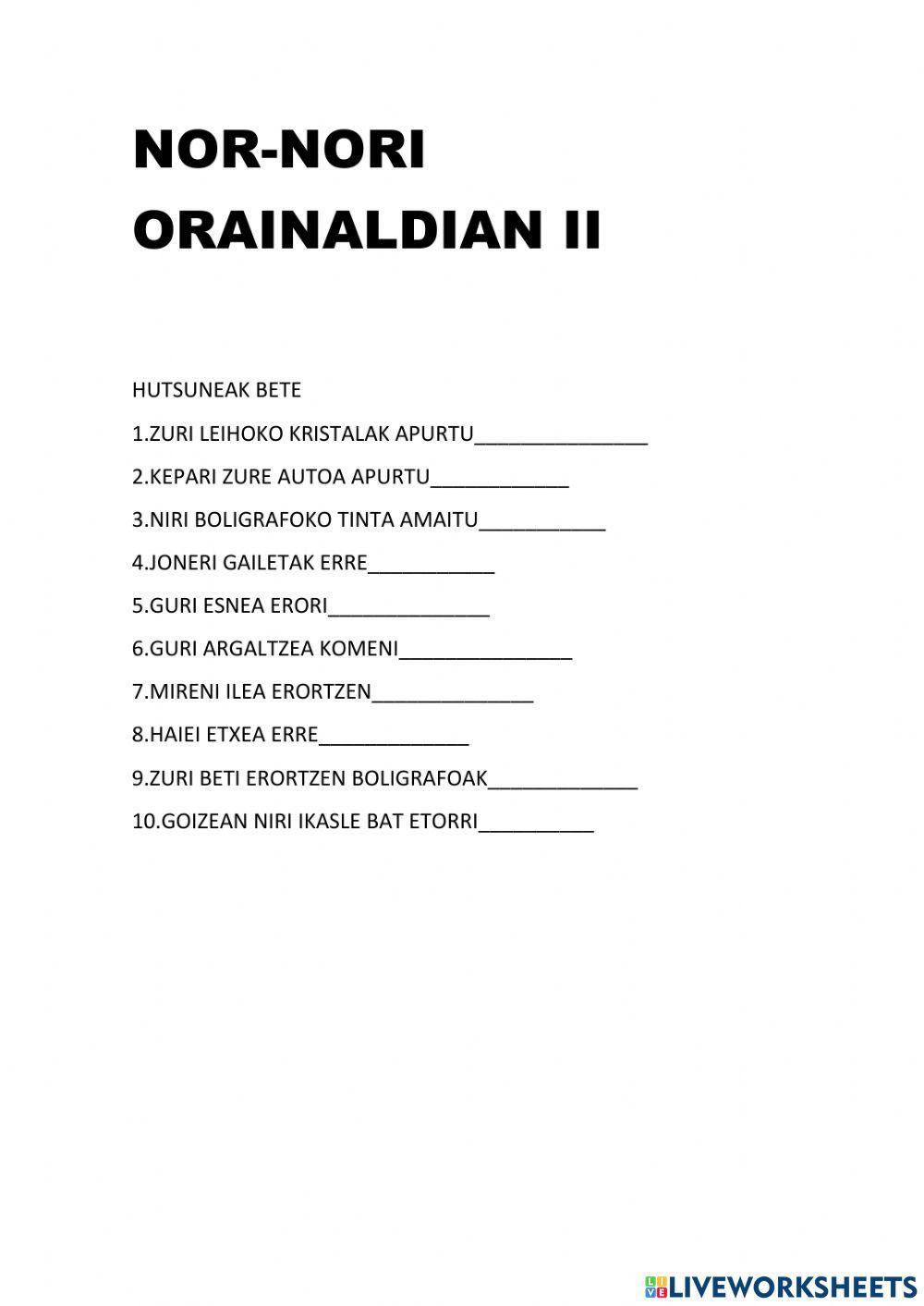 Nor nori orainaldian ii