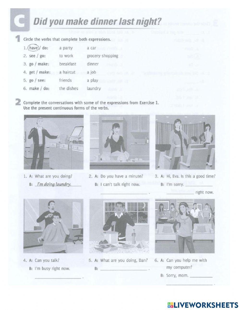 Did you make dinner last night?