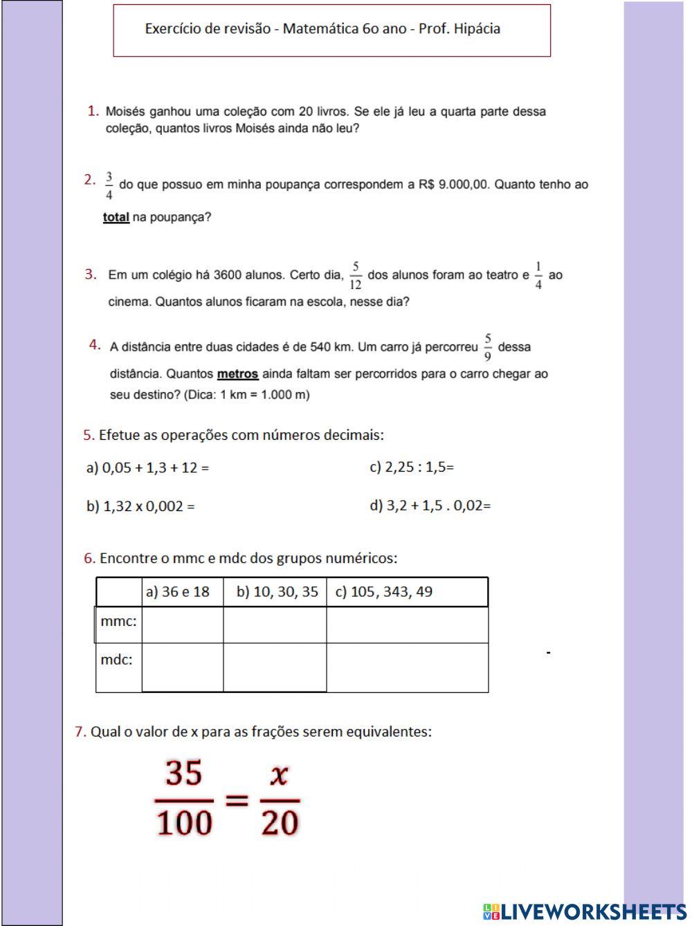 Revisão matemática 6o ano frações, mmc, mdc, operações com números decimais.