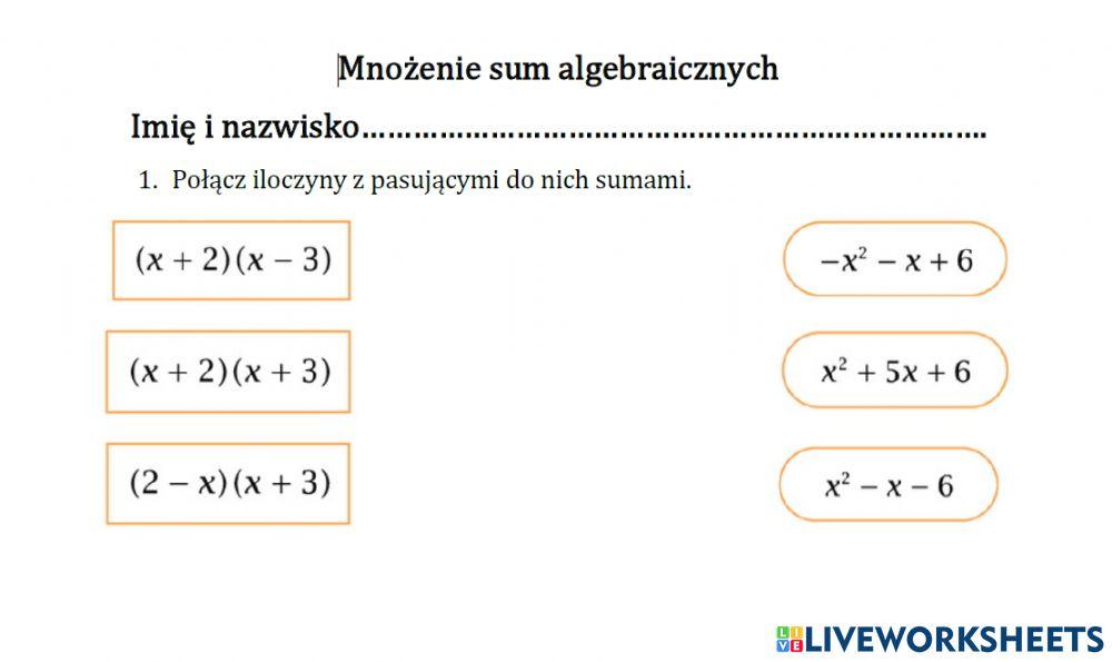 Mnożenie Sum Algebraicznych Klasa 1 Liceum Mnożenie sum algebraicznych online exercise for | Live Worksheets