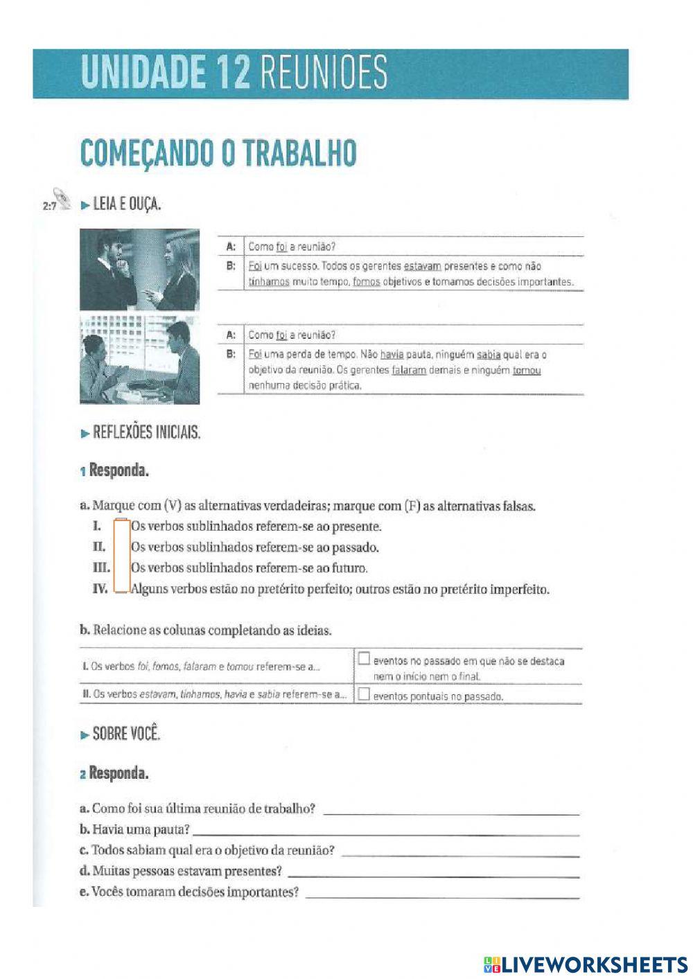 Pretérito perfeito - pretérito imperfeito - conjunções