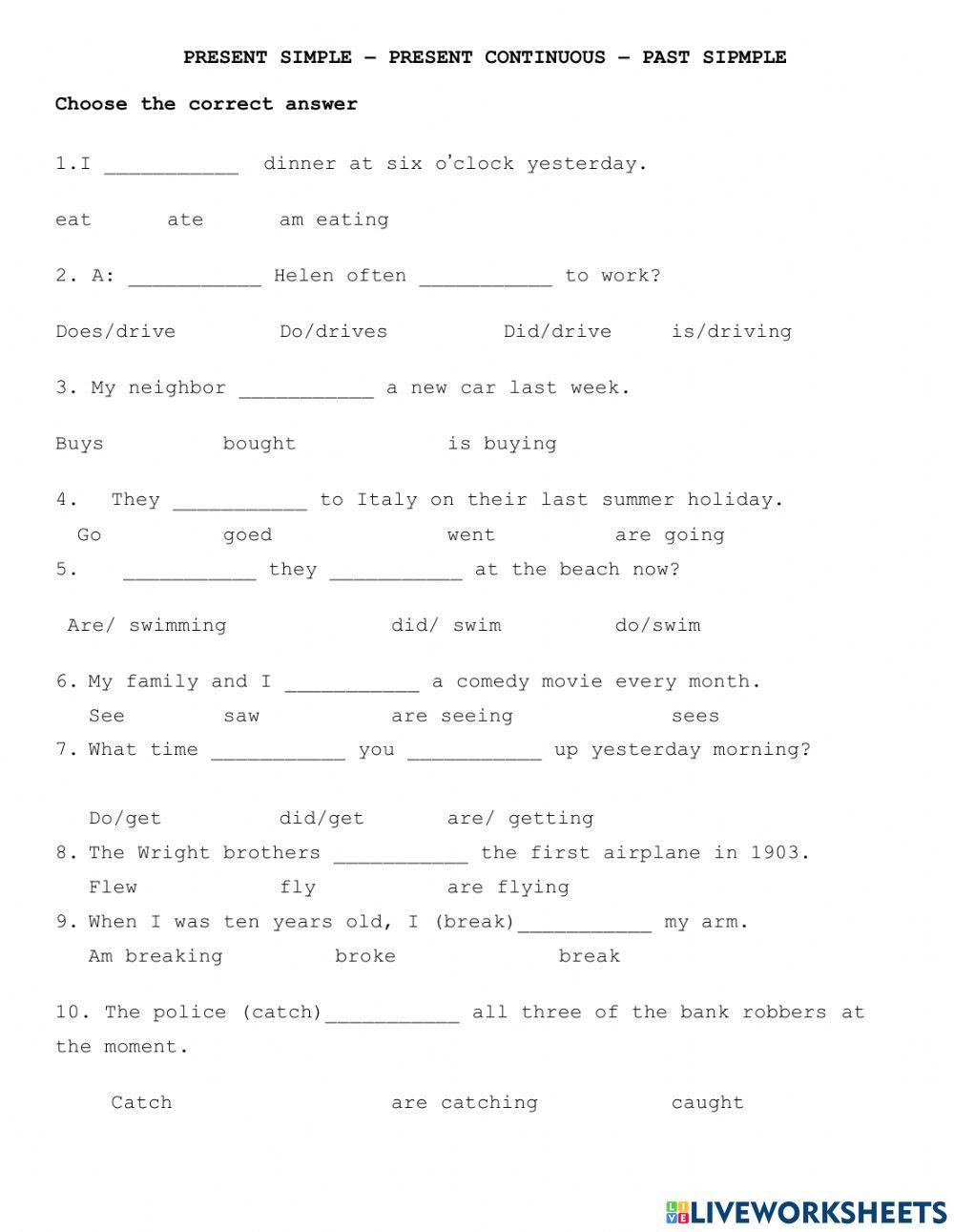 Present simple- present continuous - past simple