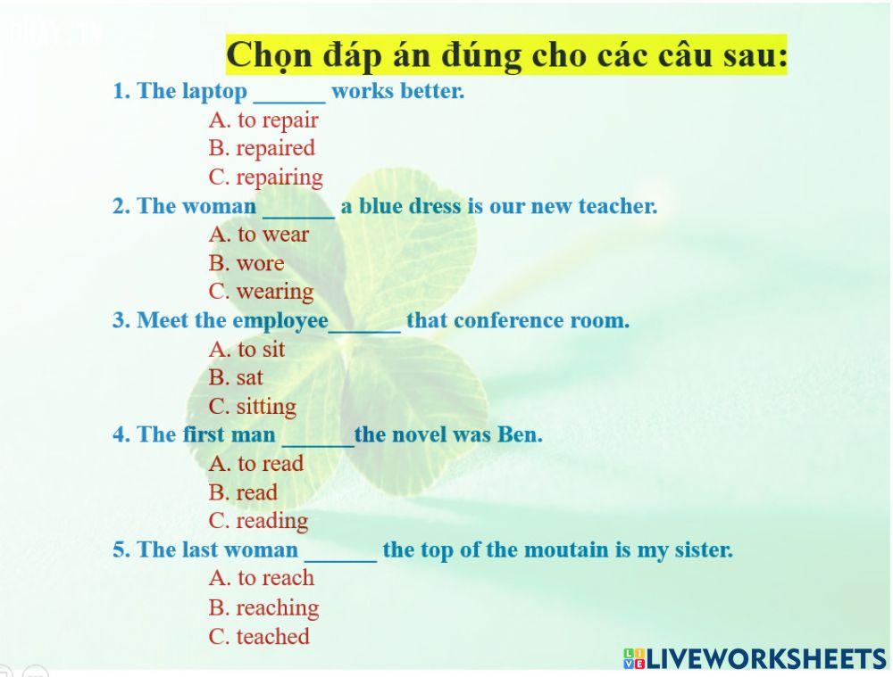 Bài tập trắc nghiệm thay thế MĐQH bằng phân từ và To +Vnt