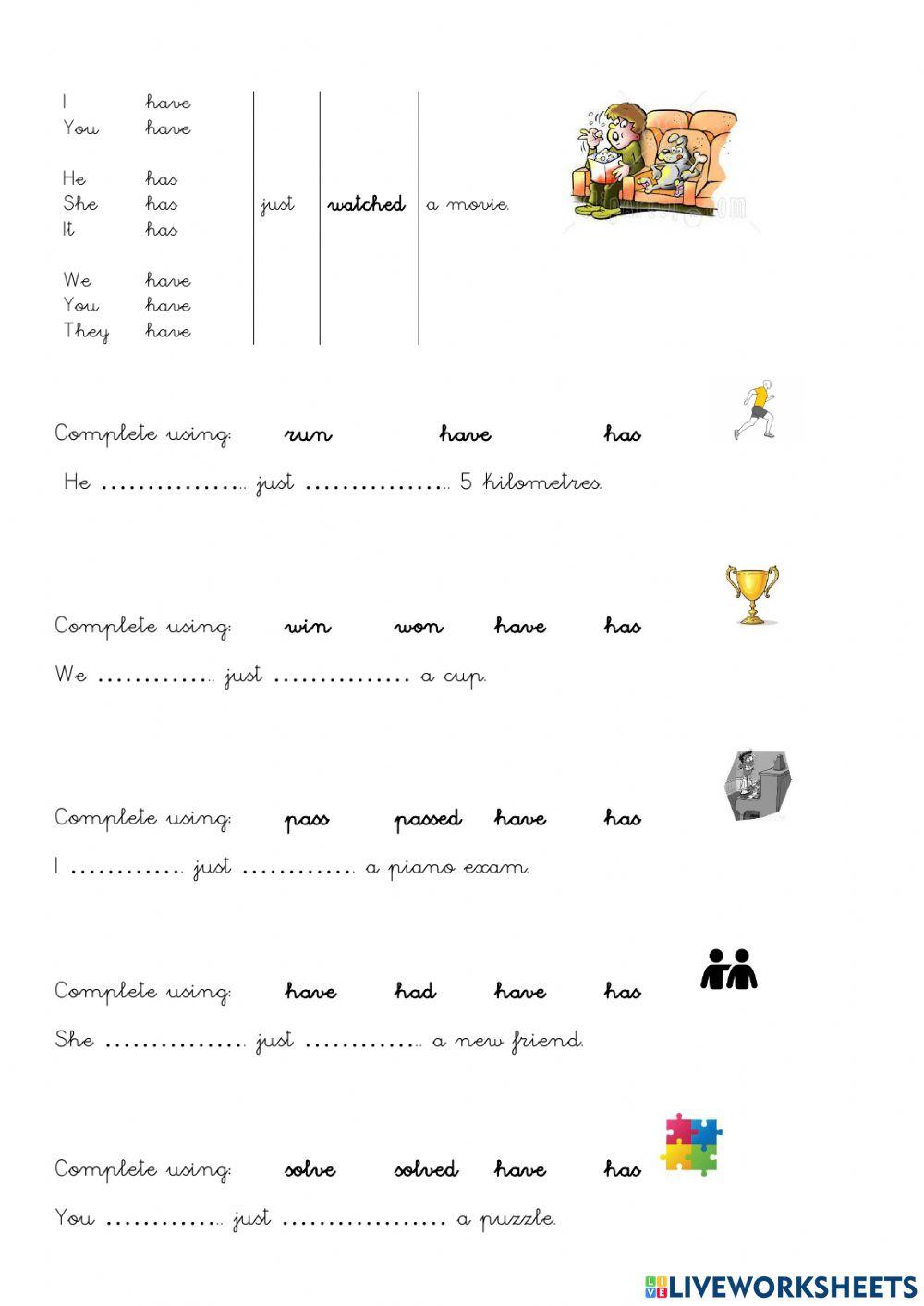 Present perfect + just