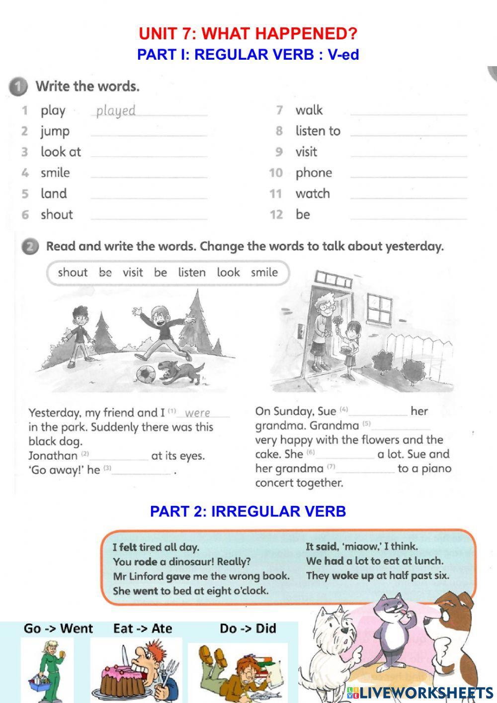 Unit 7: Past tense (regular verb & irregular verb)