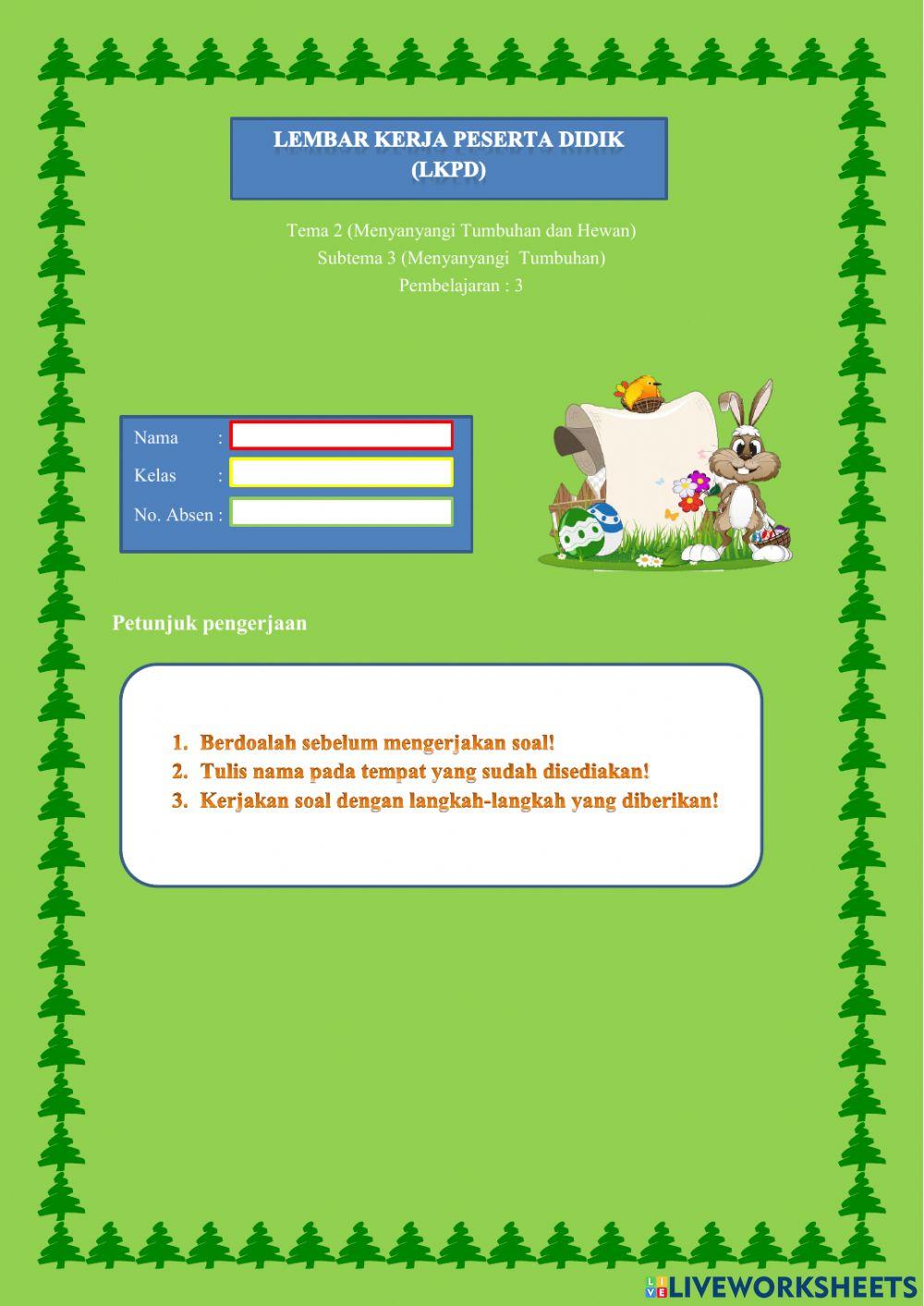 Lkpd menyanyangi tumbuhan kelas 3 sd tema 2 subtema 3