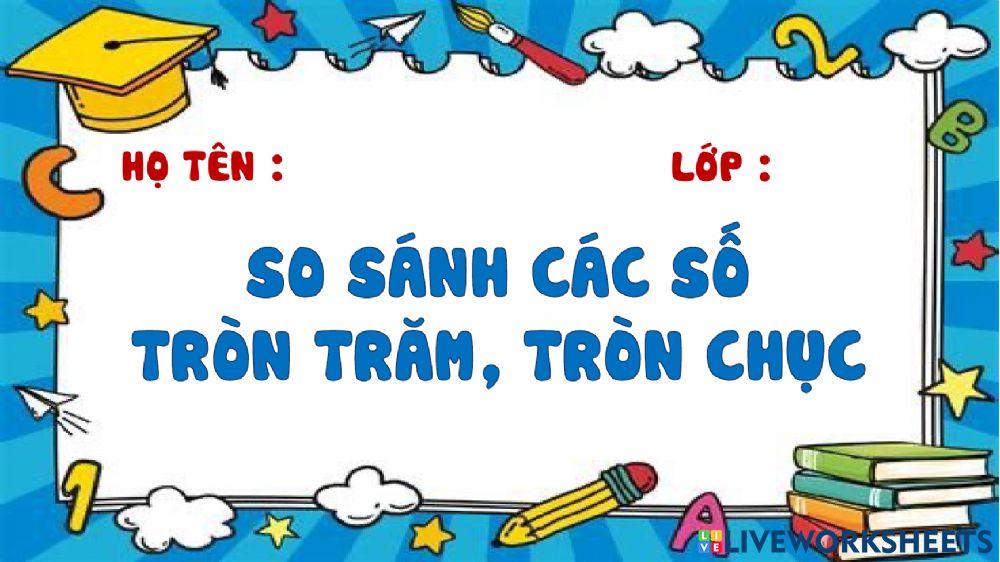 So sách các số tròn trăm, tròn chục