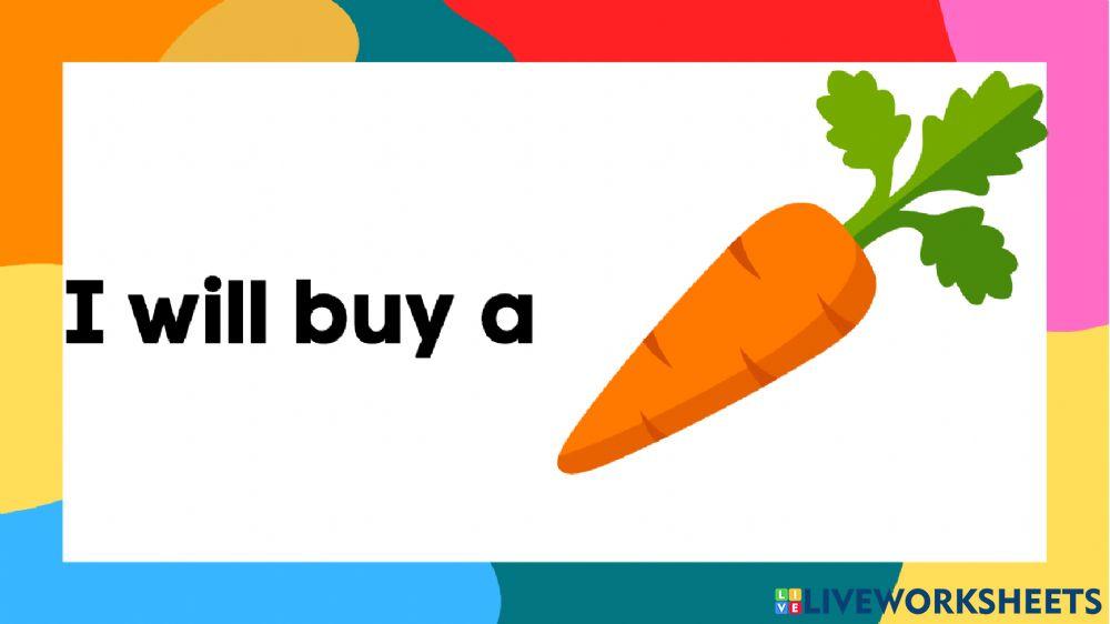 Listen and repeat: I will buy a...-Countable nouns
