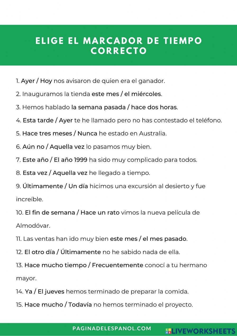 Marcadores Temporales: Indefinido o Pretérito Perfecto