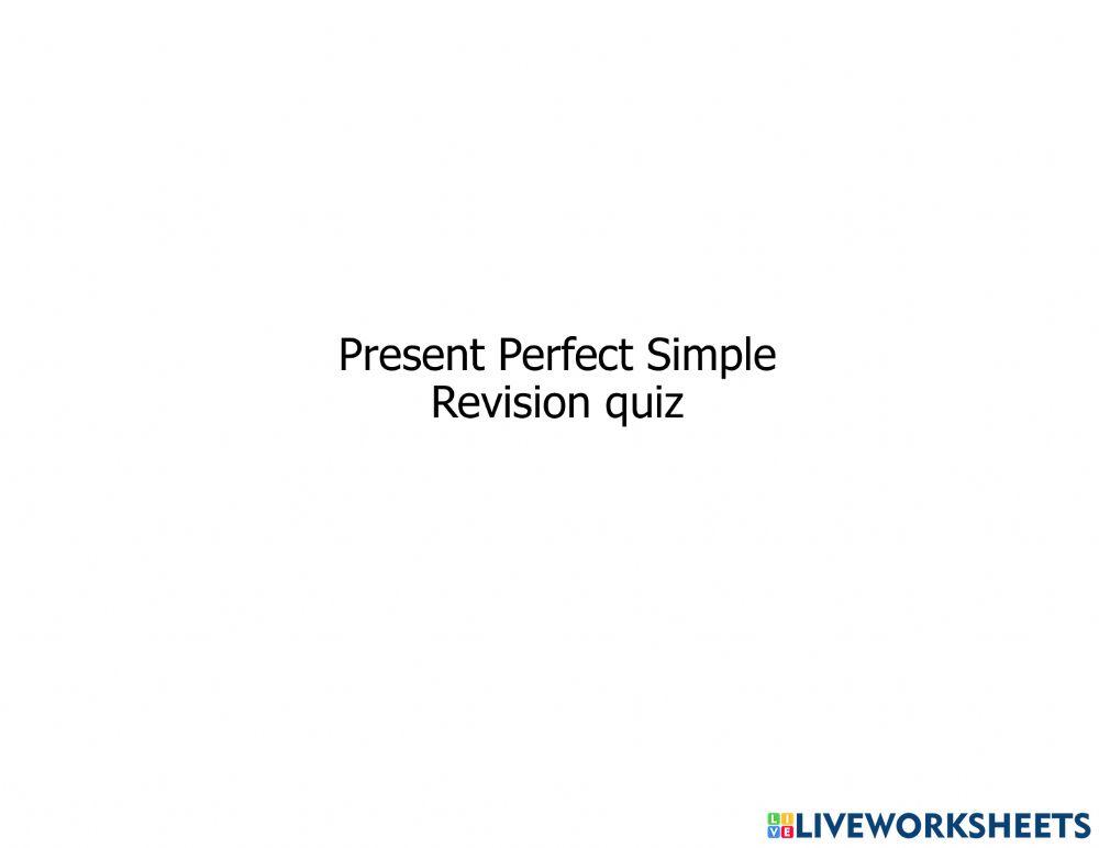 Present perfect simple revision
