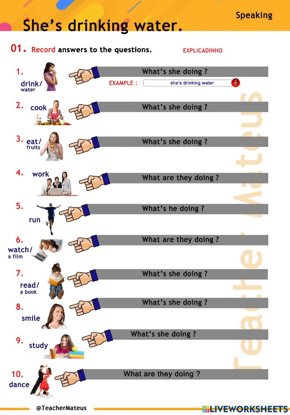 FF 2 - Unit 12 - PRESENT CONTINUOUS - She's drinking water - Speaking