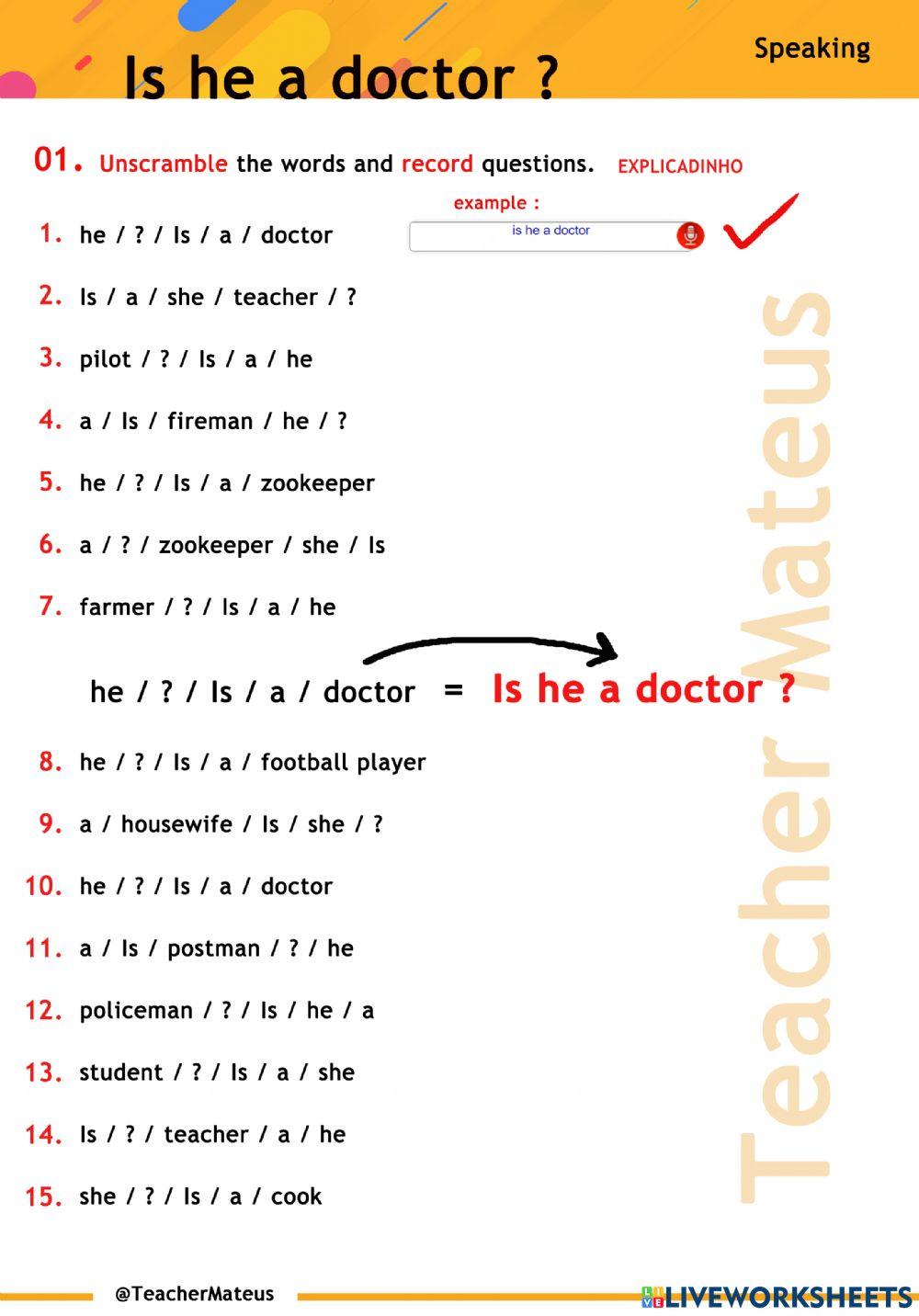 To be - Is he a doctor ? - Speaking