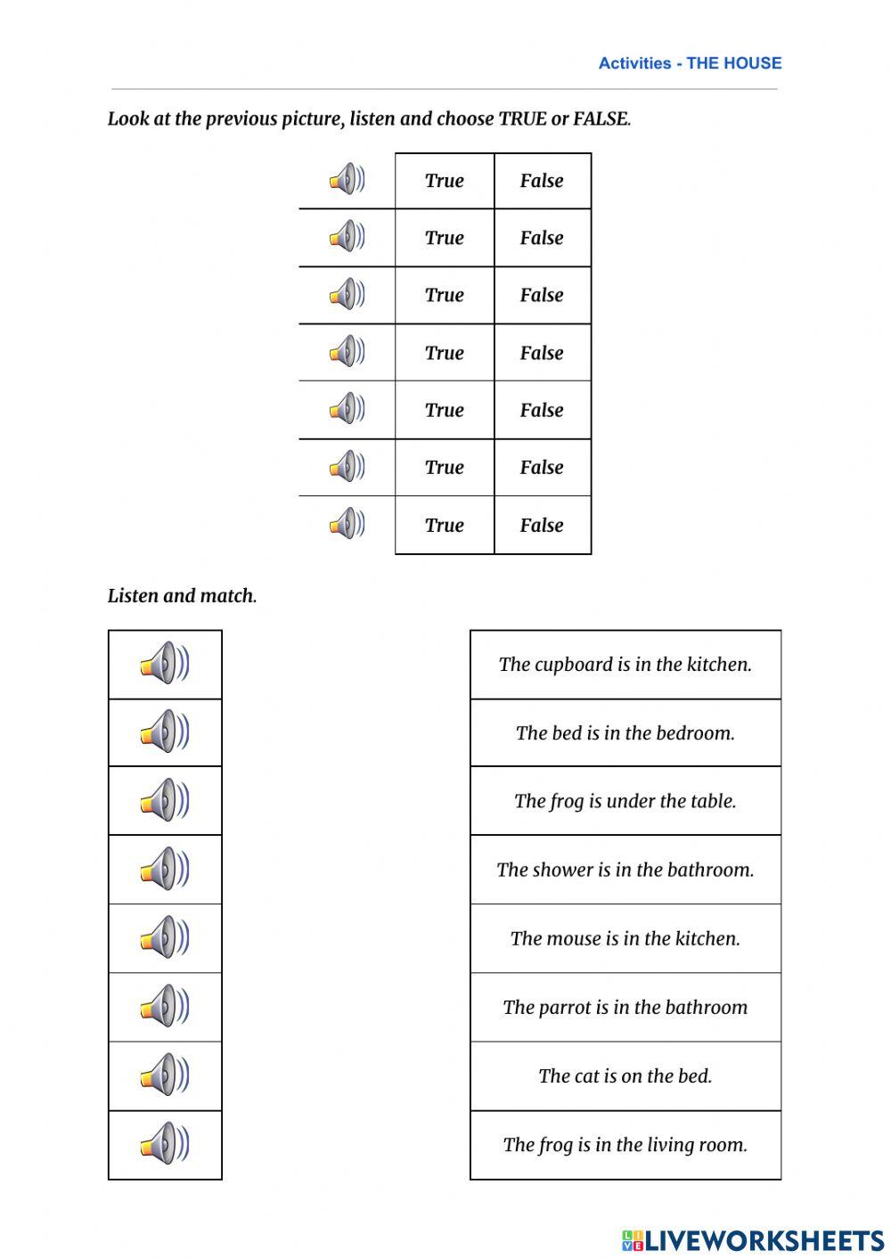 Activities: The house with listening.