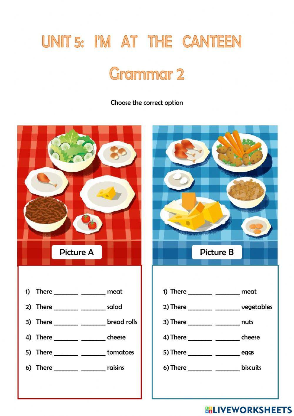 Grammar 2 - UNIT 5: I'm at the Canteen
