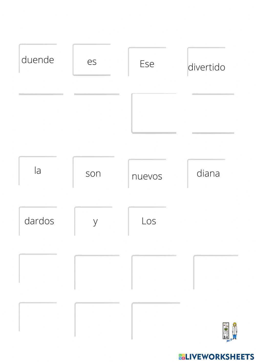 Ordenar  PALABRAS Y FORMAR oraciones