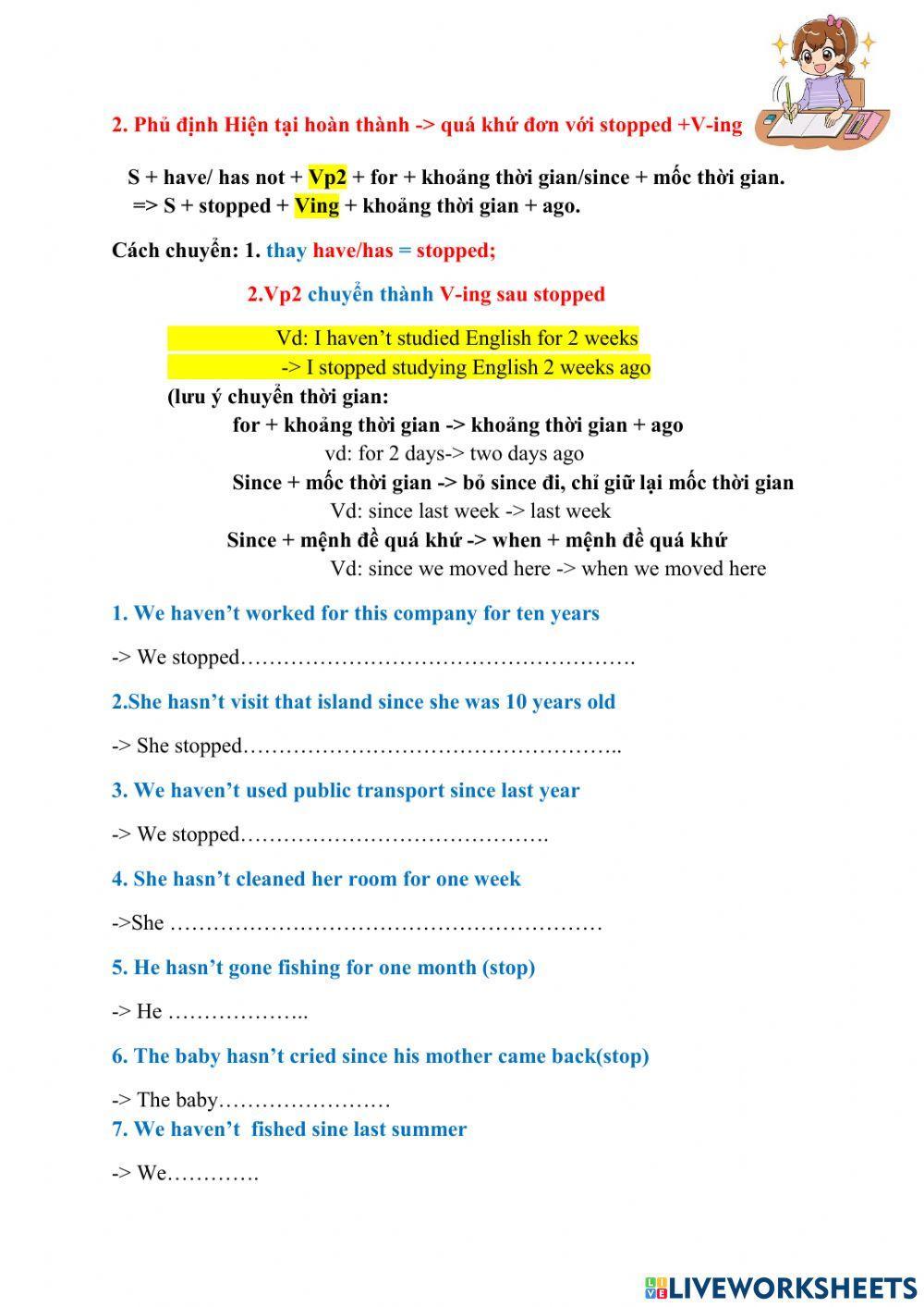 Viết lại câu cấu trúc 8 (p2) stopped +V-ing -- haven't-hasn't +Vp2