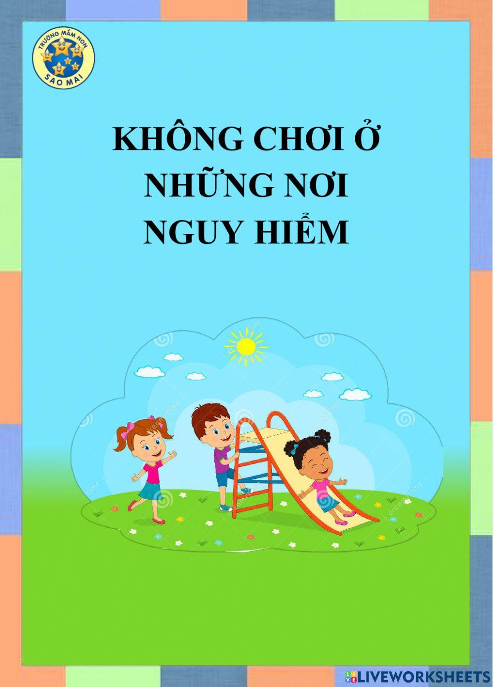 Không chơi ở những nơi nguy hiểm