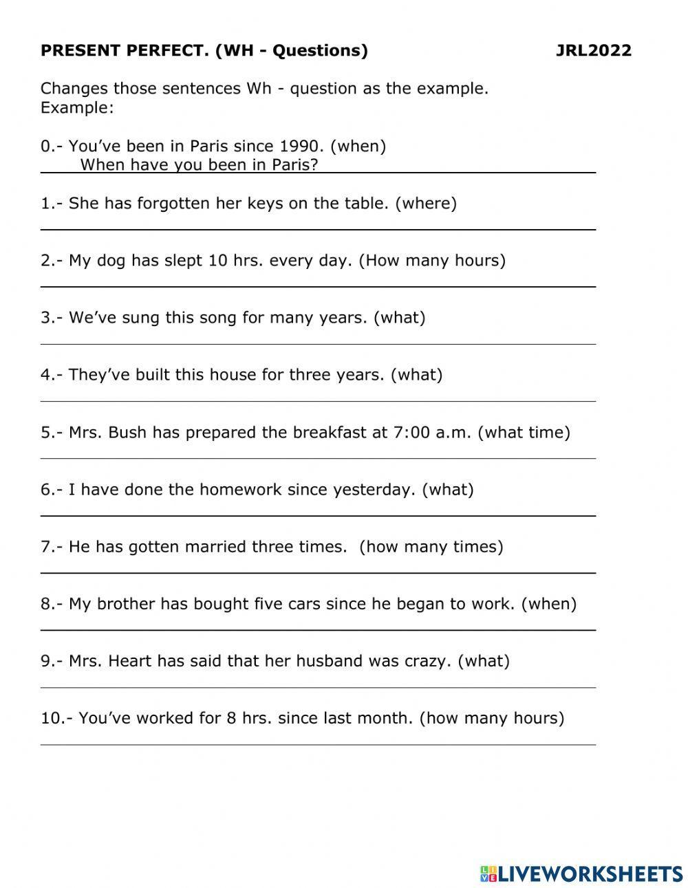 Present Perfect WH- Questions