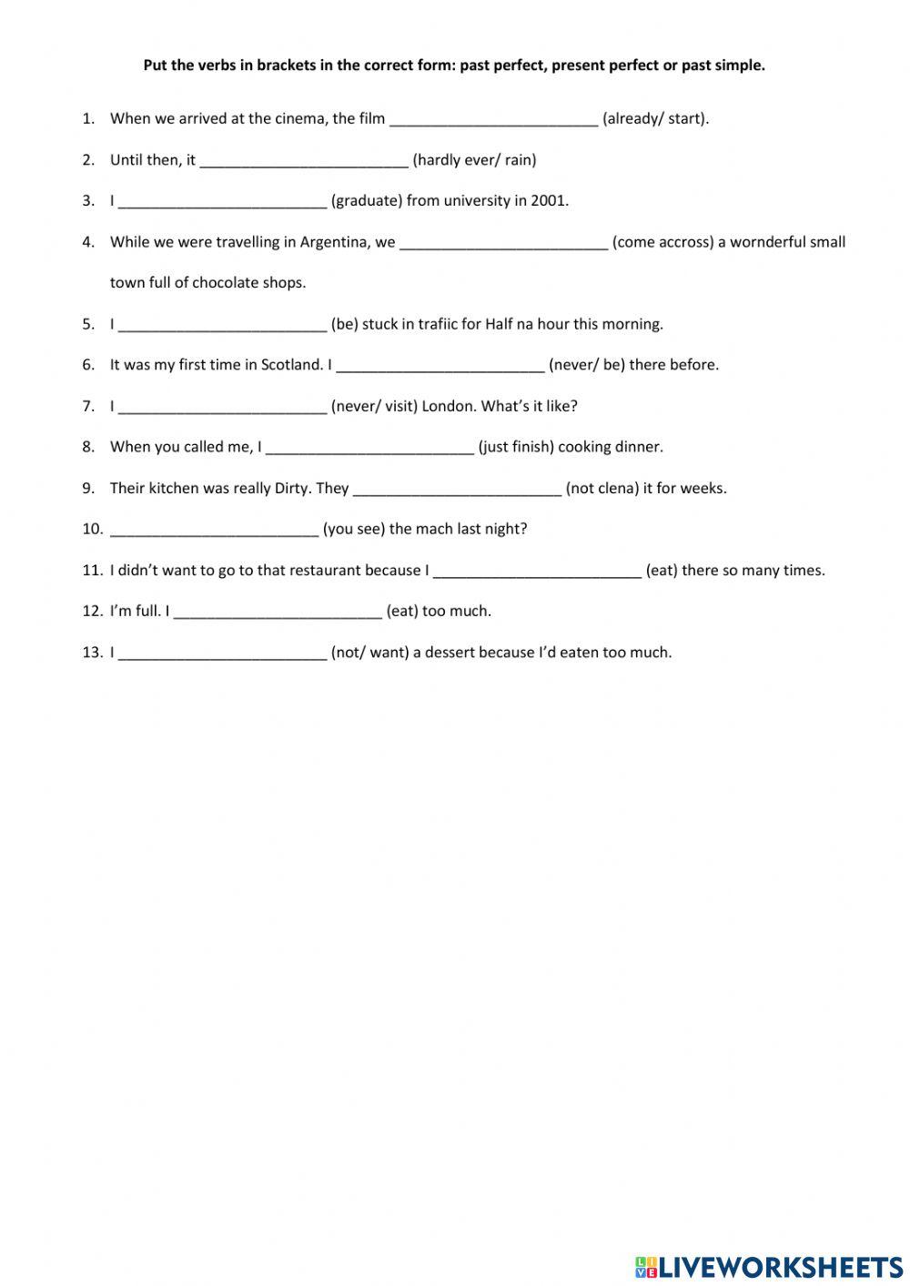 Past Perfect X Present Perfext X Past Simple