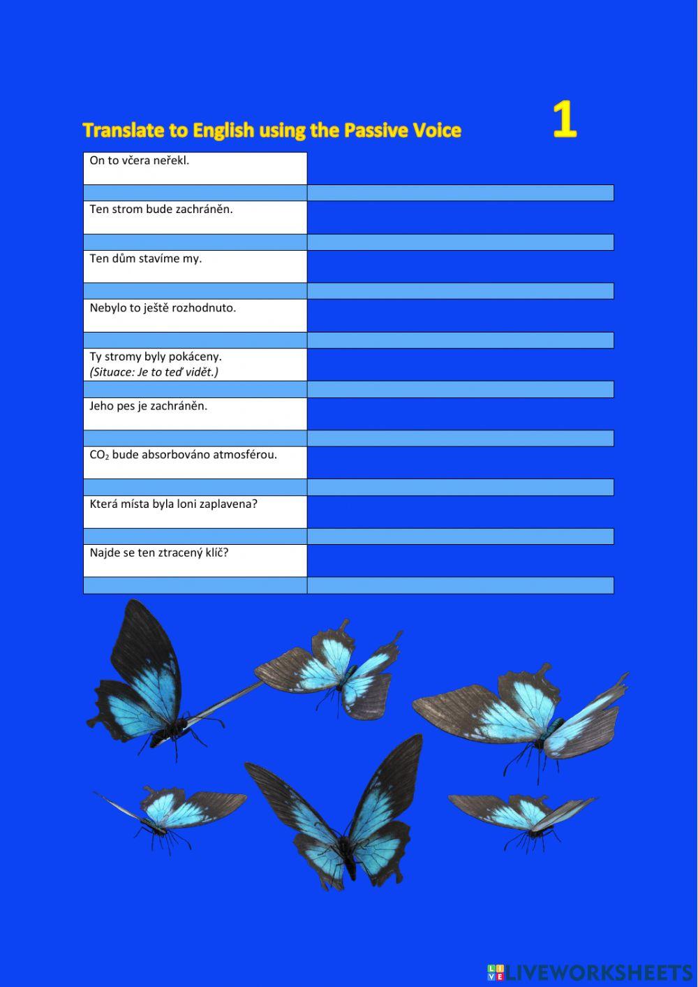 ANG 8 - Translate to English using passive voice - PŘELOŽ DO ANGLIČTINY TRPNÝM RODEM - 1 - psaní