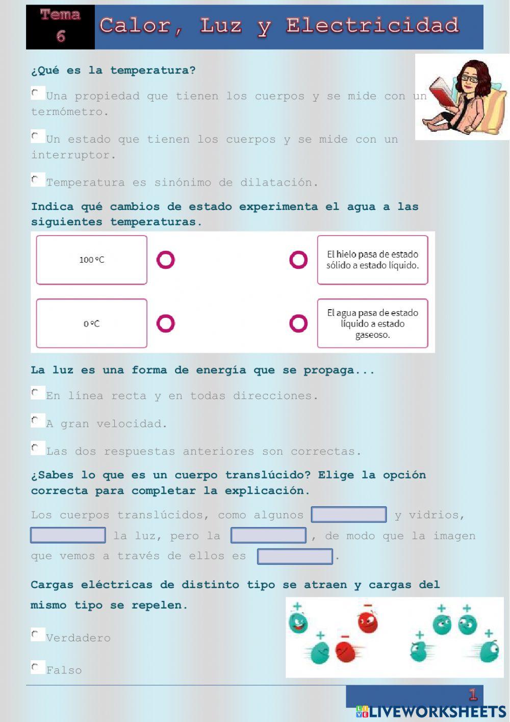 El calor, la luz y la electricidad El calor, la luz y la electricidad