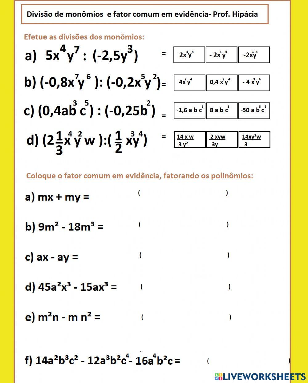 Divisão de monômios e fator comum em evidência