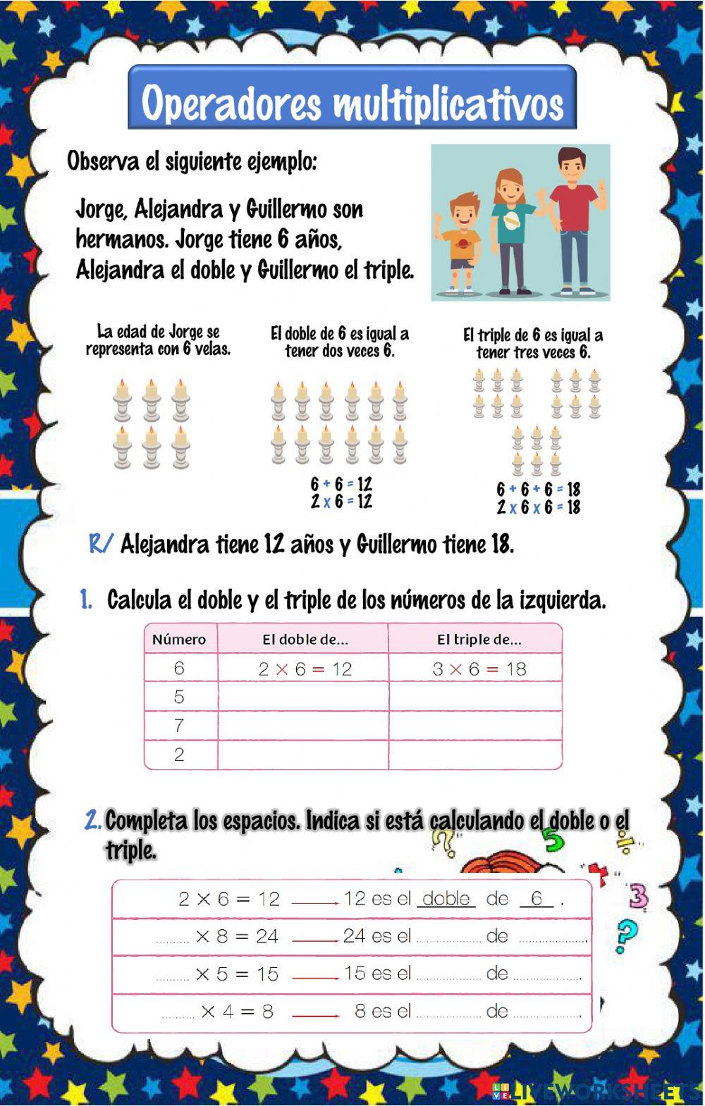 El doble y el triple.