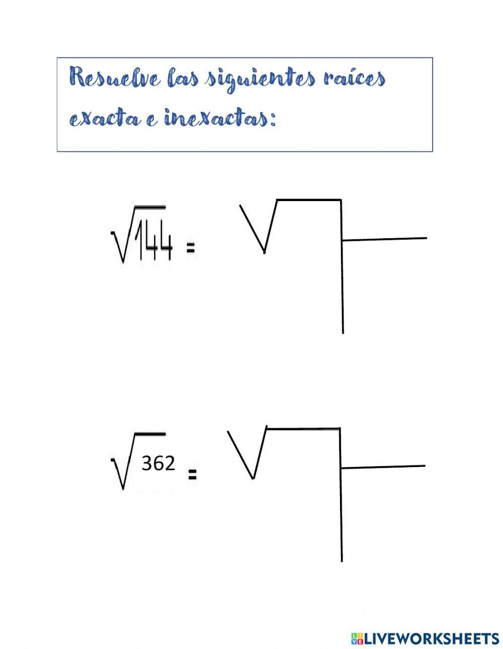 Resuelve las siguientes raíces