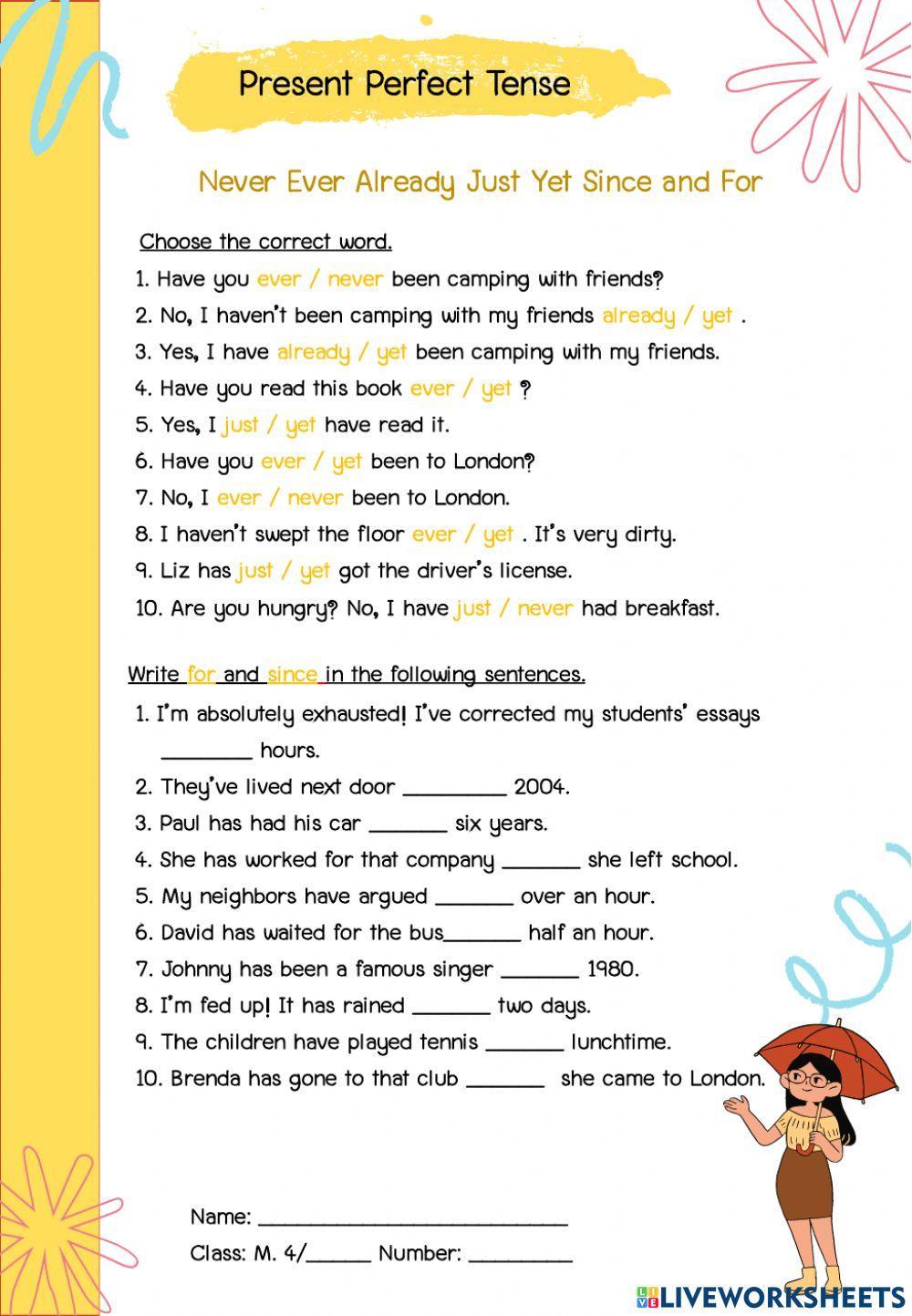 Never Ever Already Just Yet Since For