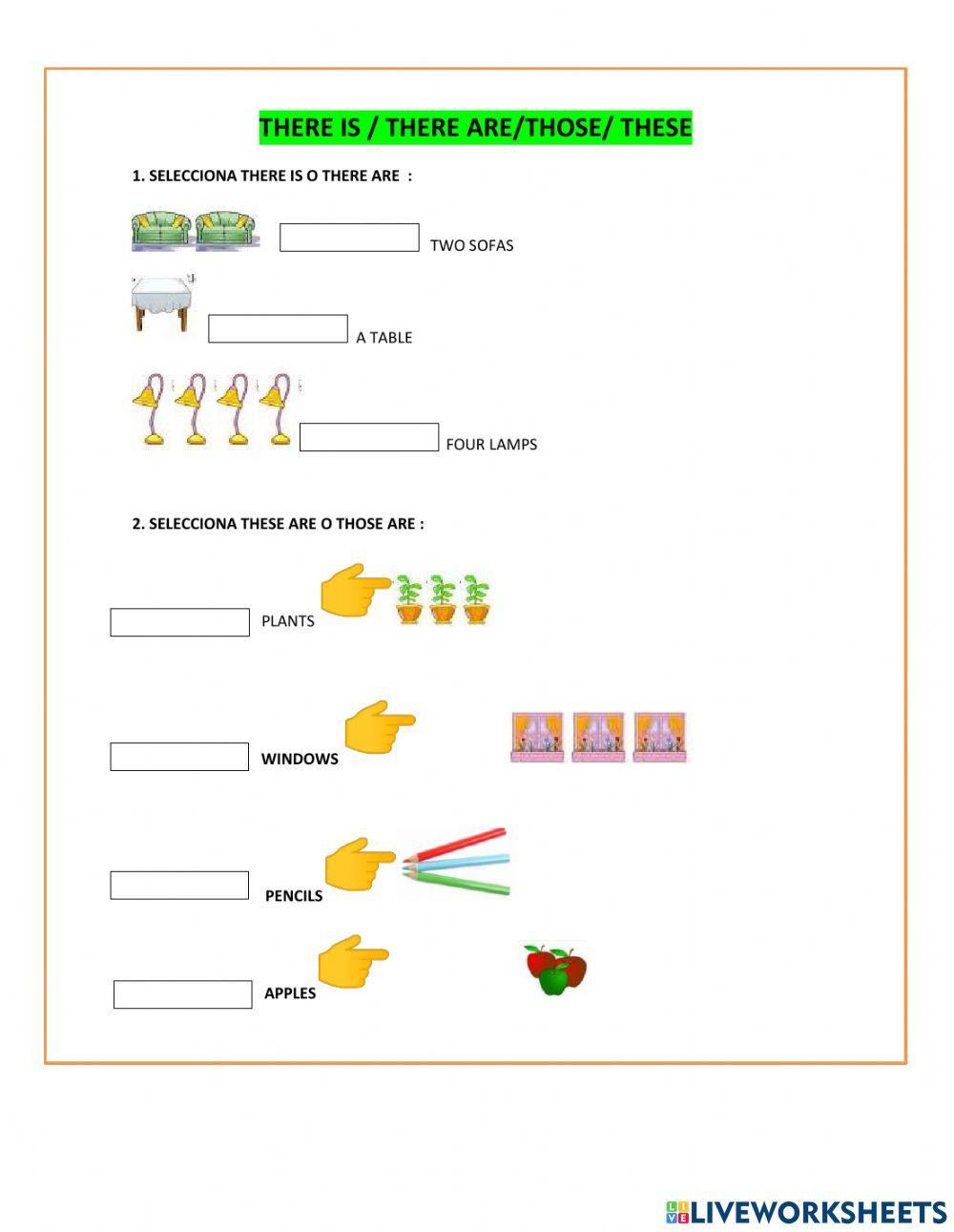 There is , there are, those are, these are