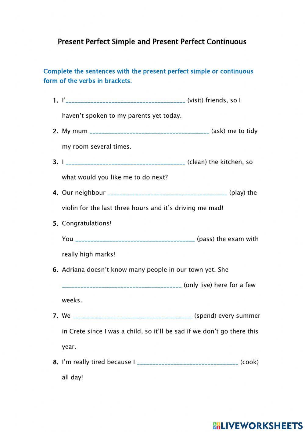 Present Perfect Simple and Present Perfect Continuous