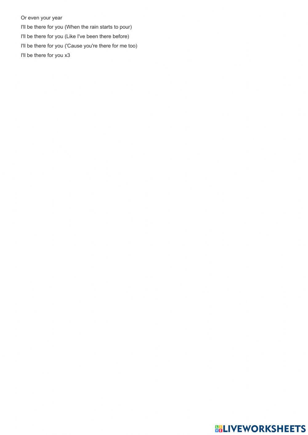 I'll be there for your- Song